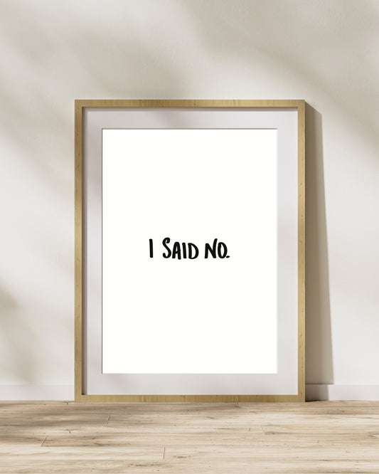 Mood #003 | Digital Download | I Said No